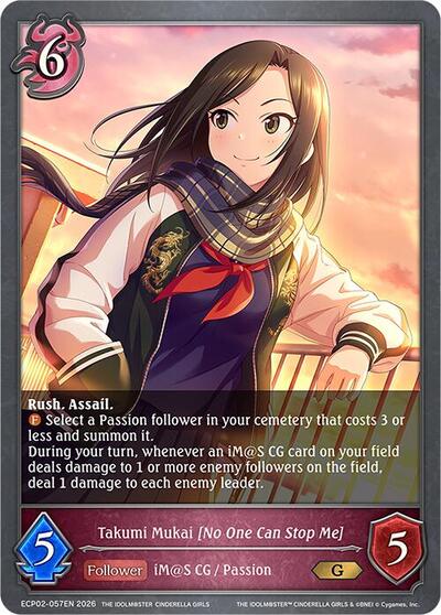 Takumi Mukai [No One Can Stop Me] - ECP02: THE IDOLM@STER CINDERELLA GIRLS Shadowverse spoiler